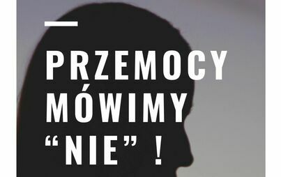 Zdjęcie do "Przemocy m&oacute;wimy NIE"