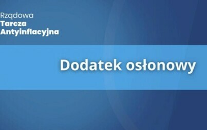 Zdjęcie do Dodatek osłonowy 2024 rok 