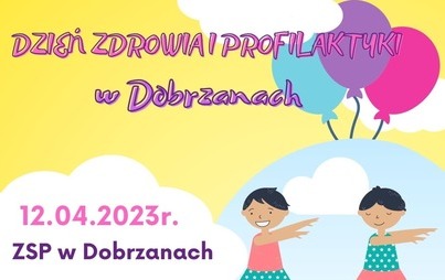 Zdjęcie do Dzień Zdrowia i Profilaktyki w Dobrzanach 